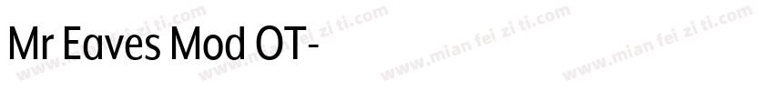 Mr Eaves Mod OT字体转换